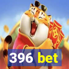 396 bet